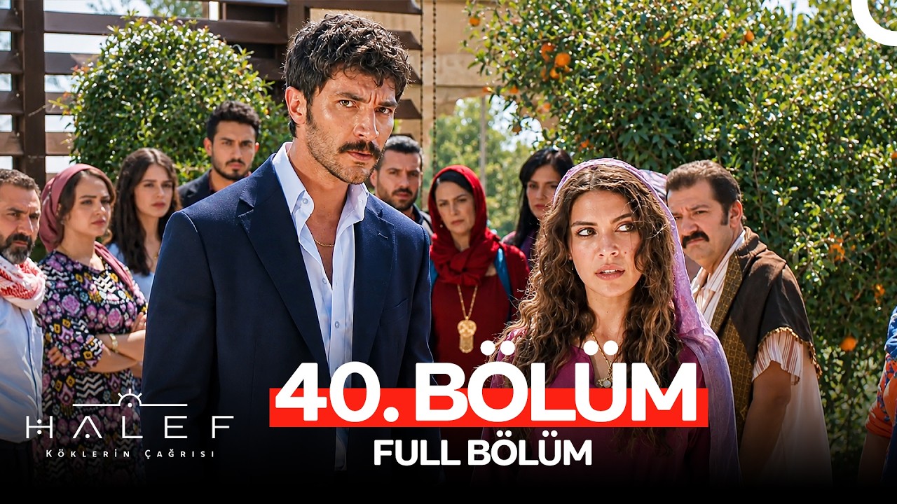 Halef: Köklerin Çağrisi Episode 40